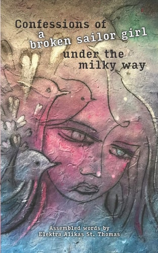 Confessions of a Broken Sailor Girl Under the Milky Way