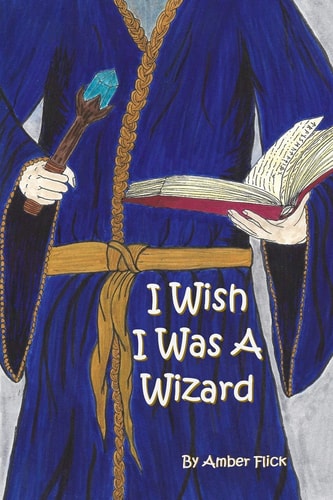 I Wish I Was a Wizard