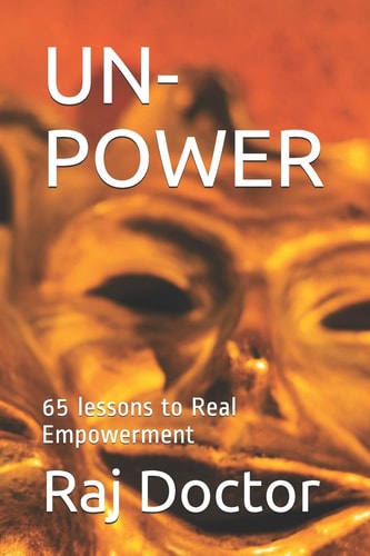 Un-Power 65 Lessons to Real Empowerment
