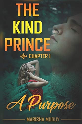 The Kind Prince A Purpose