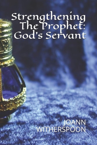 Strengthening the Prophet God's Servant