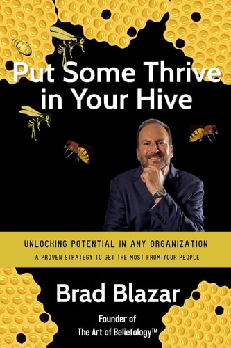 Put Some Thrive in Your Hive Unlocking Potential in Any Organization