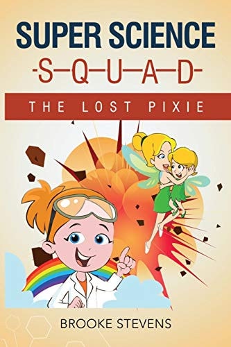 Super Science Squad The Lost Pixie