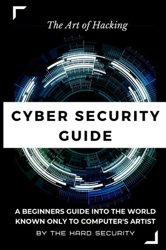 Cyber Security Guide "Art of Hacking"