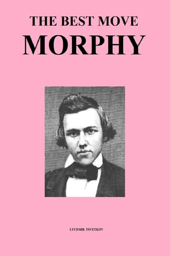 The Best Move Morphy