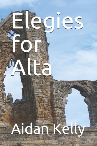 Elegies for Alta Poems 1970-1987