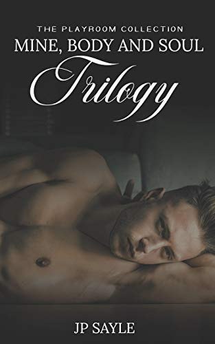 Mine, Body and Soul Trilogy