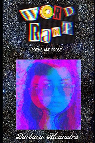Word Rant Poems and Prose