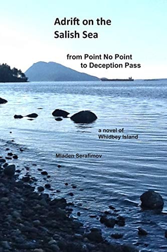 Adrift on the Salish Sea from Point No Point to Deception Pass