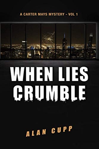 When Lies Crumble A Carter Mays Mystery #1