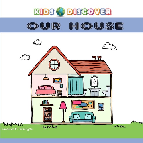 Kids Discover Our House Word Book for Children Parts of Our House with Pictures