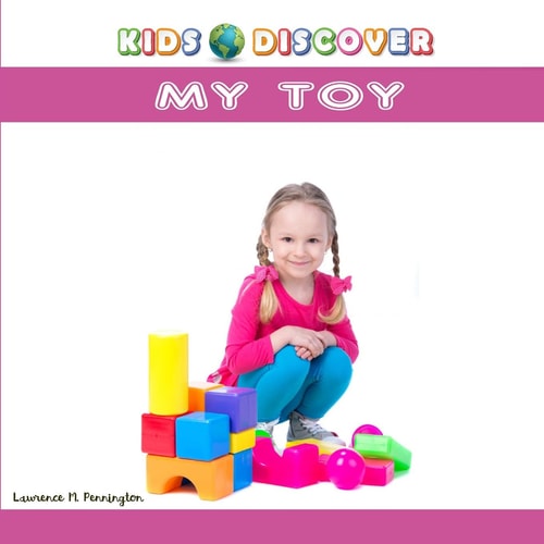 Kids Discover My Toy Word Book for Children Parts of My Toy with Pictures