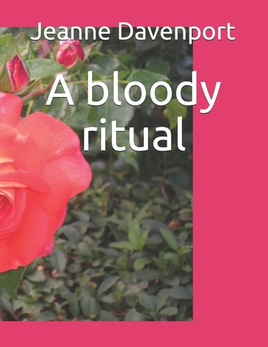 A Bloody Ritual