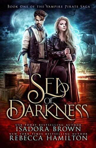Sea of Darkness A Vampire Fantasy Romance with Pirates