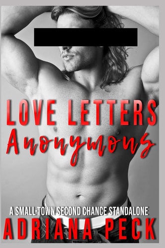 Love Letters Anonymous A Small-Town Second Chance Standalone