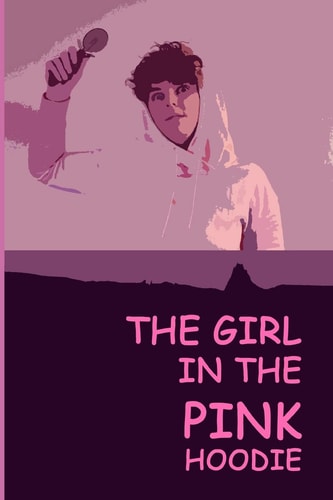 The Girl in the Pink Hoodie