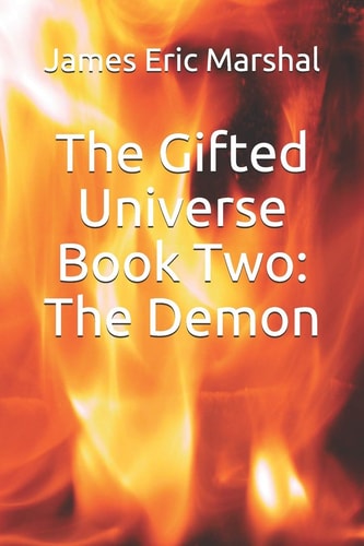 The Gifted Universe Book Two The Demon