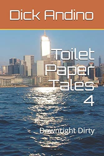 Toilet Paper Tales 4 Downright Dirty
