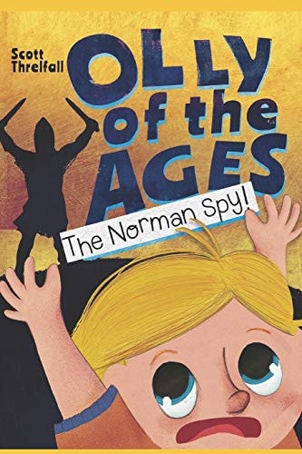 Olly of the Ages The Norman Spy!