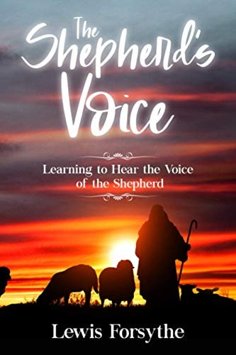 The Shepherd's Voice Learning to Hear the Voice of the Shepherd