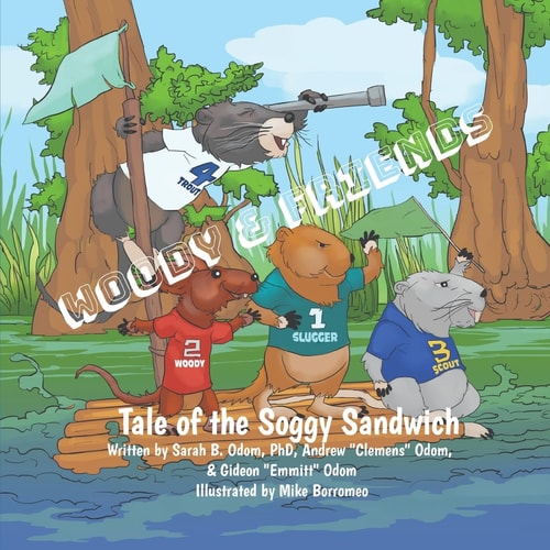 Woody & Friends Tale of the Soggy Sandwich