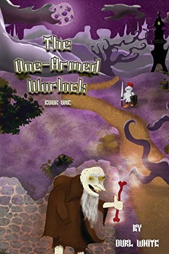 The One-Armed Warlock Book One
