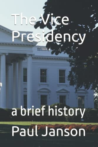The Vice Presidency
