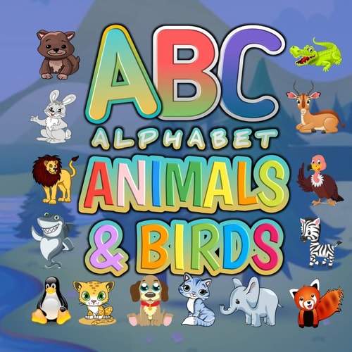ABC Alphabet Animals And Birds Funny Basic Alphabet Animal Book for Preschool Pre K Childrens And Kids Ages 3-6 - Gift For Preschoolers 3,4,5,6 Year Old ABC Learn Alphabet Letters. 8.5x8.5 Inch 56 Animal Colored Pages Book For Boys And Girls Ages 3 To 6