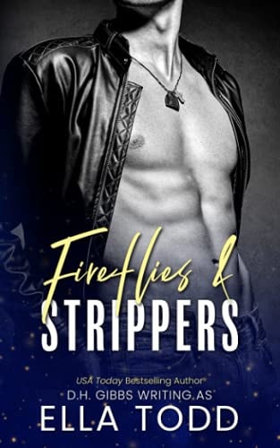 Fireflies and Strippers