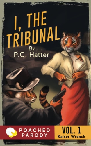 I, the Tribunal Poached Parody