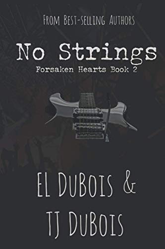 No Strings Forsaken Hearts Book 2
