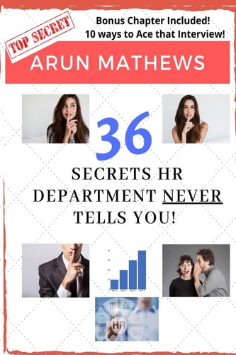 36 Secrets HR Department Never Tells You Bonus Tips on How to Ace That Interview!