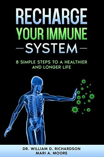 Recharge Your Immune System 8 Simple Steps to a Healthier and Longer Life