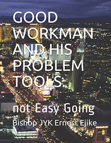 Good Workman and His Problem Tools. Not Easy Going