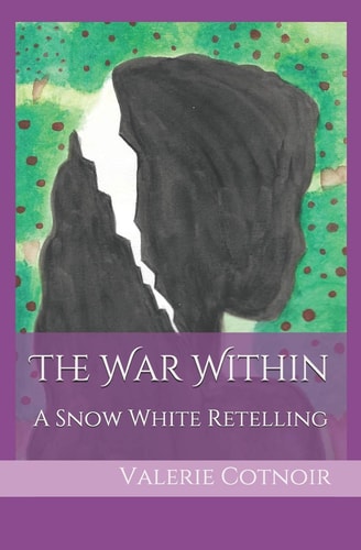 The War Within A Snow White Retelling