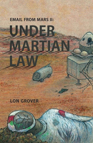 Email From Mars II Under Martian Law
