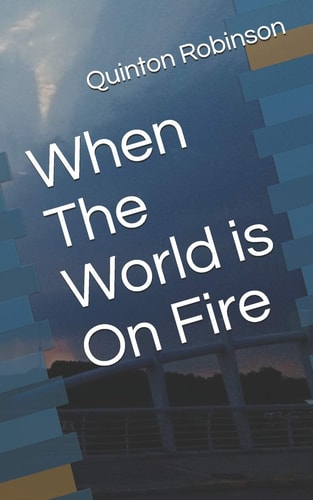 When The World is On Fire