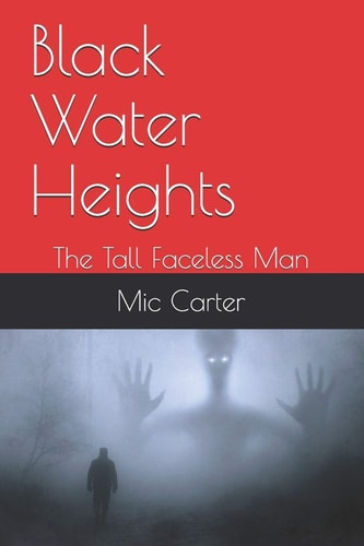 Black Water Heights The Tall Faceless Man