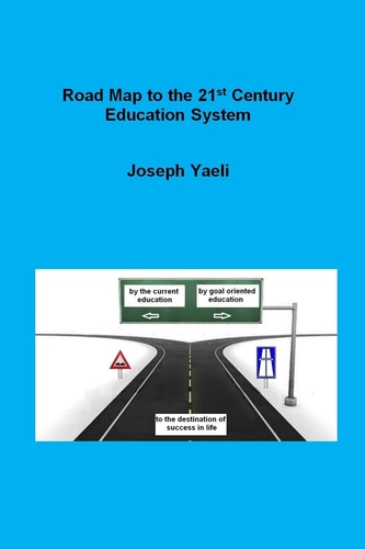 Road Map to the 21st Century Education System