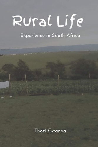 Rural Life Experiences in South Africa