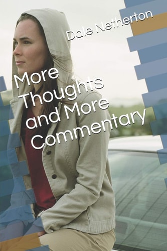 More Thoughts and More Commentary