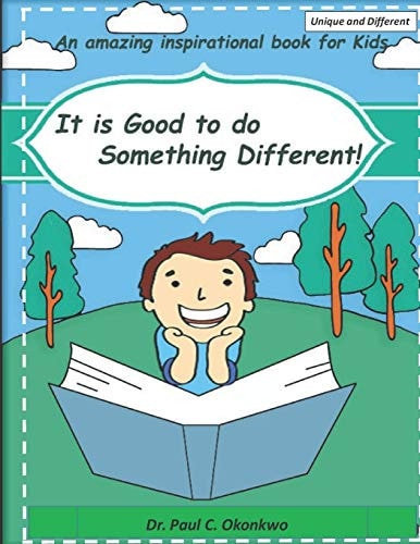 It is Good to Do Something Different