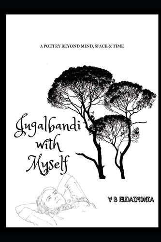 Jugalbandi With Myself Poetry for Soul