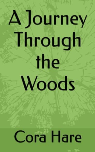 A Jouney Through the Woods