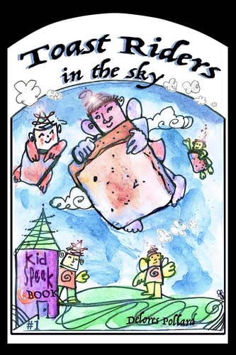Toast Riders in the Sky A Kids'Speak Book