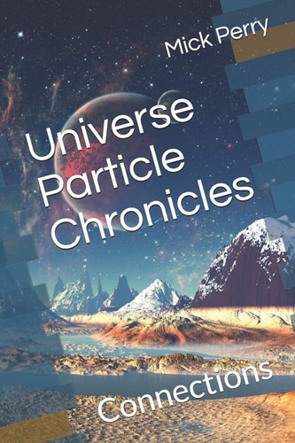 Universe Particle Chronicles Connections