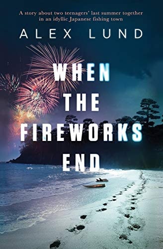 When the Fireworks End A Story about Two Teenagers' Last Summer Together in an Idyllic Japanese Fishing Town