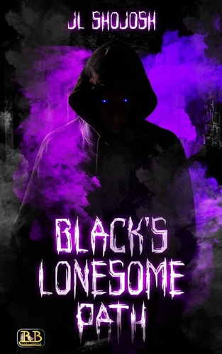 Black's Lonesome Path A Short Story