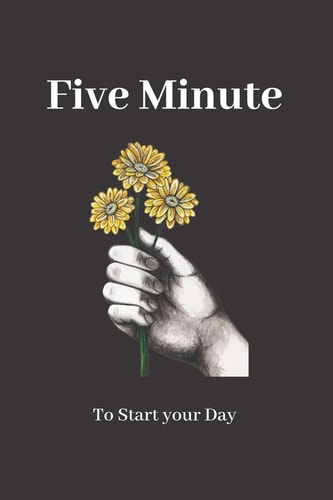 Five Minute to Start Your Day : Thankfulness with Gratitude 2020