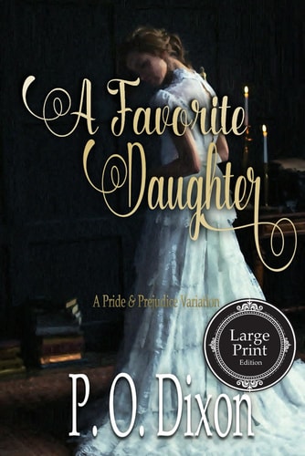 A Favorite Daughter A Pride and Prejudice Variation